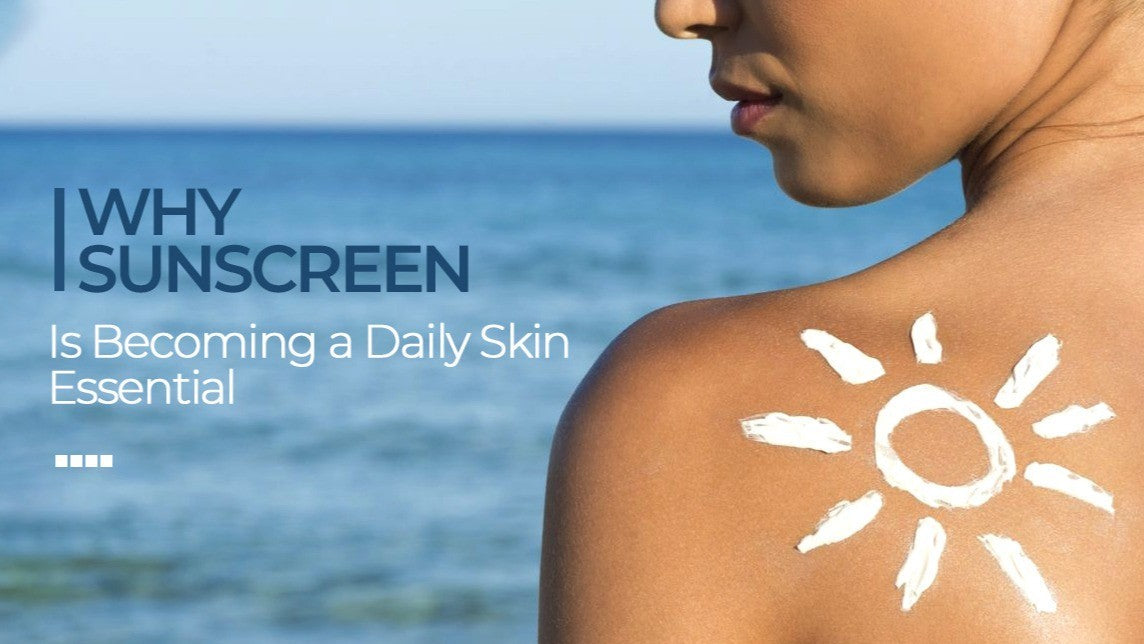 Why Sunscreen Is Becoming a Daily Skin Essential?