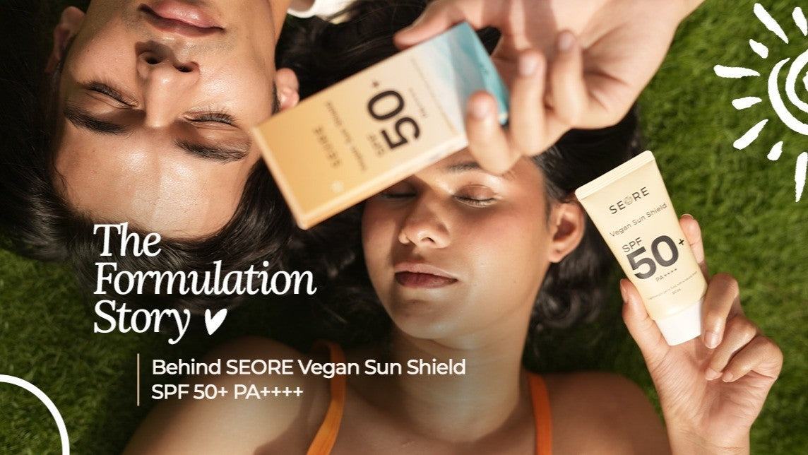 The Formulation Story Behind SEORE Vegan Sun Shield SPF 50+ PA++++